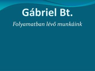 Gábriel Bt.