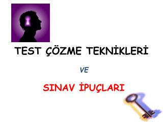 TEST ÇÖZME TEKNİKLERİ