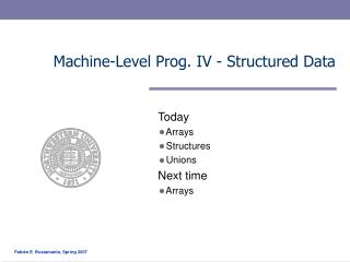 Machine-Level Prog. IV - Structured Data