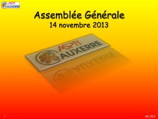 Assemblée Générale 14 novembre 2013