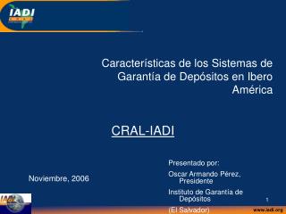 Características de los Sistemas de Garantía de Depósitos en Ibero América