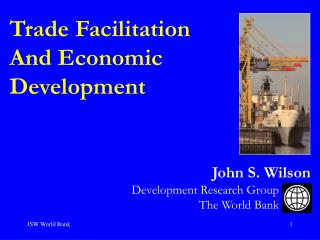 Trade Facilitation And Economic Development