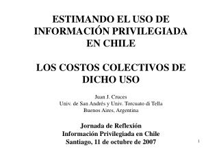 ESTIMANDO EL USO DE INFORMACIÓN PRIVILEGIADA EN CHILE LOS COSTOS COLECTIVOS DE DICHO USO