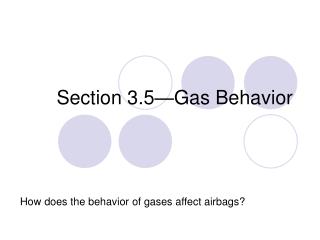 Section 3.5—Gas Behavior