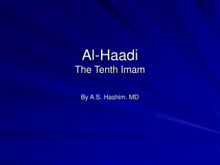 Al-Haadi The Tenth Imam
