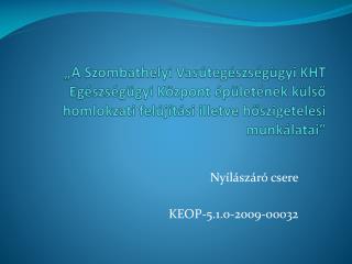 Nyílászáró csere KEOP-5.1.0-2009-00032