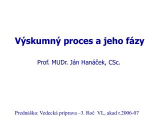 Výskumný proces a jeho fázy