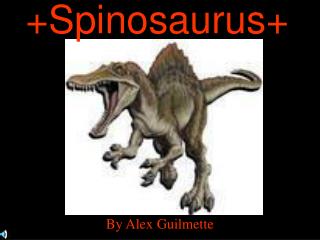 +Spinosaurus+