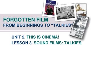 FORGOTTEN FILM FROM BEGINNINGS TO “TALKIES”