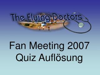 Fan Meeting 2007 Quiz Auflösung
