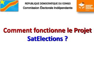 REPUBLIQUE DEMOCRATIQUE DU CONGO Commission Électorale Indépendante