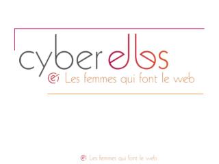 Qui sont les Cyber Elles ?