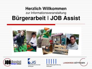 Herzlich Willkommen zur Informationsveranstaltung Bürgerarbeit I JOB Assist