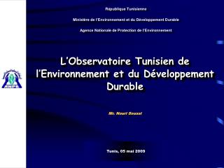 L’Observatoire Tunisien de l’Environnement et du Développement Durable