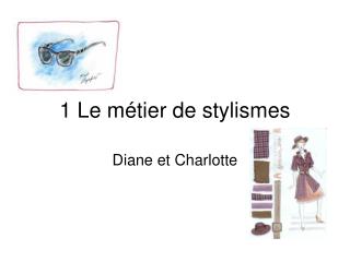 1 Le métier de stylismes