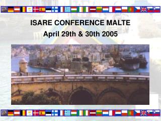 ISARE CONFERENCE MALTE April 29th &amp; 30th 2005