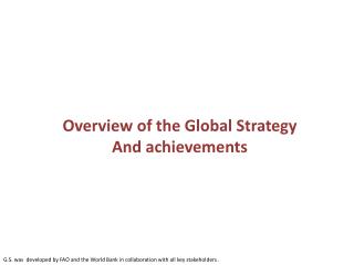 Overview of the Global Strategy And achievements