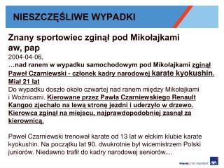 NIESZCZĘŚLIWE WYPADKI