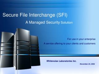Secure File Interchange (SFI)