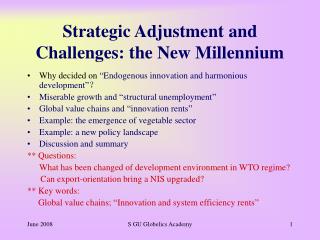 Strategic Adjustment and Challenges: the New Millennium