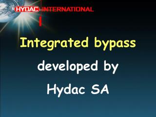 Integrated bypass developed by Hydac SA