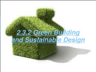 2.3.2 Green Building and Sustainable Design