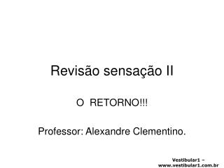 Revisão sensação II