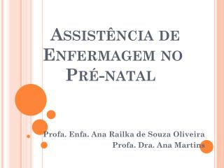 Assistência de Enfermagem no Pré-natal