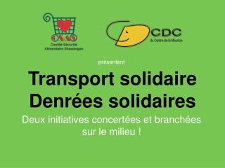 Transport solidaire Denrées solidaires