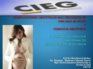 Prof. Dra. Noris Navas de Córdova. Esp . Ginecología - Obstetricia y Educación Superior