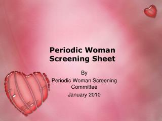 Periodic Woman Screening Sheet