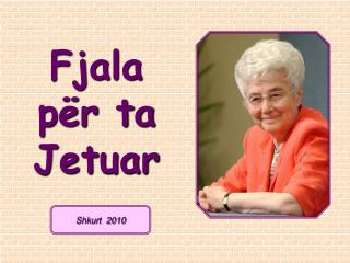 Fjala për ta Jetuar