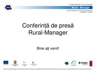 Conferin ță de pre să Rural-Manager