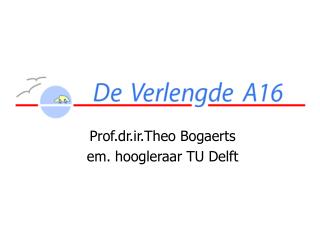 Prof.dr.ir.Theo Bogaerts em. hoogleraar TU Delft