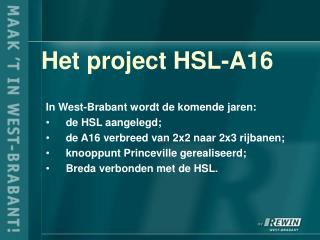 Het project HSL-A16