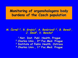 Monitoring of organohalogens body burdens of the Czech population