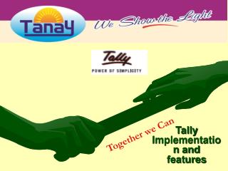 Tally Implementation and features