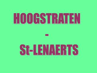 HOOGSTRATEN - St-LENAERTS