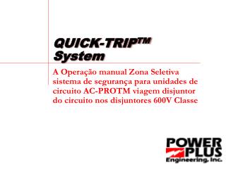 QUICK-TRIP TM System