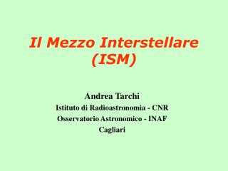Il Mezzo Interstellare (ISM)