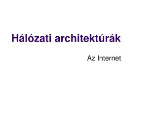 Hálózati architektúrák