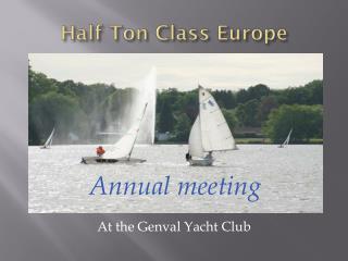 Half Ton Class Europe