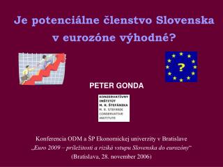 Je potenciálne členstvo Slovenska v eurozóne výhodné?