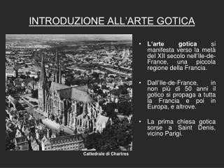 INTRODUZIONE ALL’ARTE GOTICA