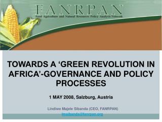 TOWARDS A ‘GREEN REVOLUTION IN AFRICA’-GOVERNANCE AND POLICY PROCESSES