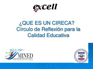 ¿QUE ES UN CIRECA? Círculo de Reflexión para la Calidad Educativa