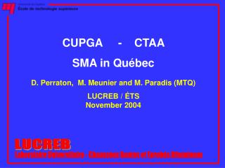 CUPGA - CTAA SMA in Québec