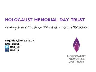 Holocaust Memorial Day Trust Learning lessons from the past to create a safer, better future