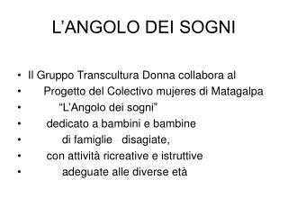 L’ANGOLO DEI SOGNI