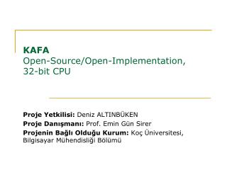 KAFA Open-Source/Open-Implementation, 32-bit CPU